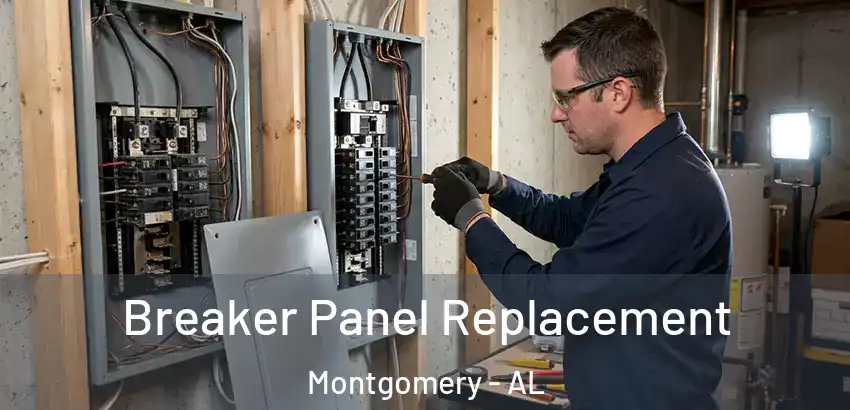 Breaker Panel Replacement Montgomery - AL