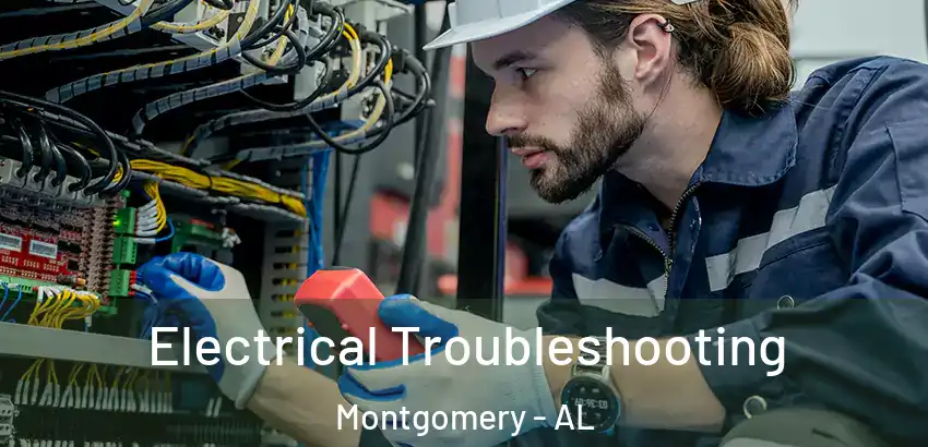 Electrical Troubleshooting Montgomery - AL