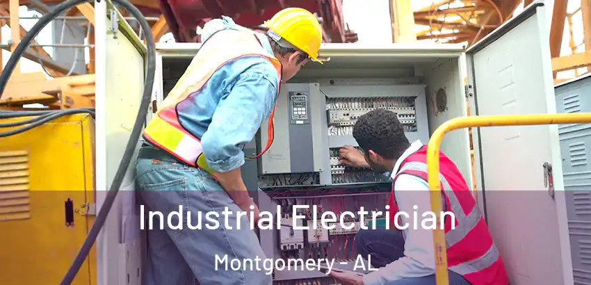  Industrial Electrician Montgomery - AL