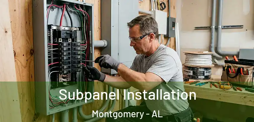 Subpanel Installation Montgomery - AL